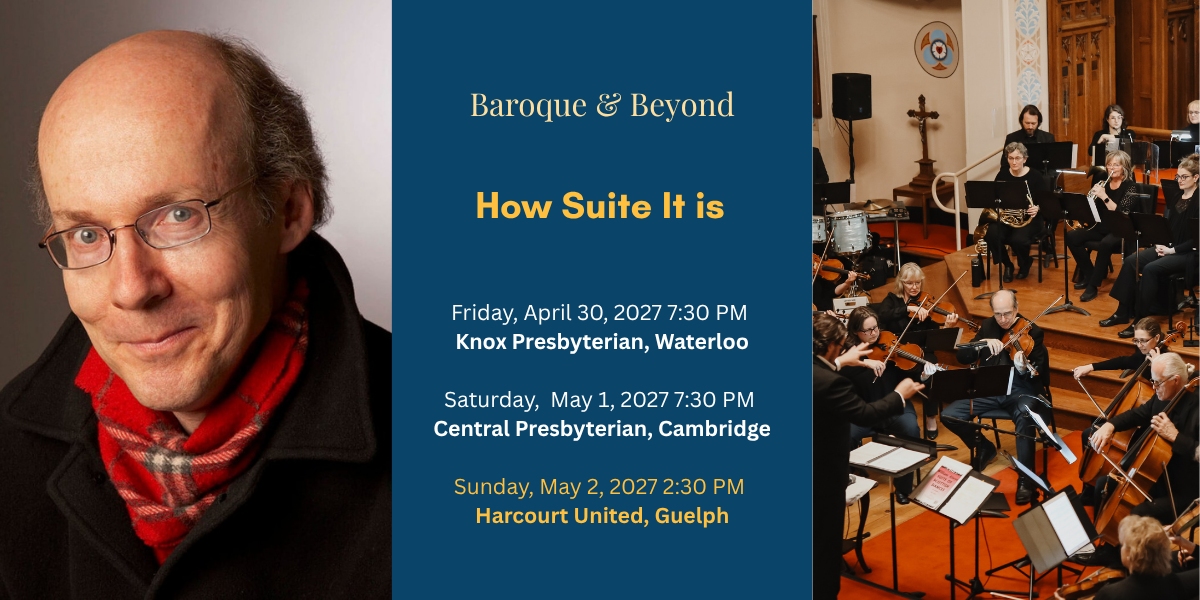 Baroque & Beyond 3: How Suite It Is - Guelph