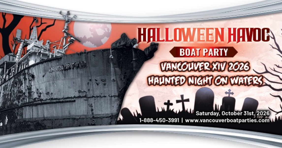 HALLOWEEN HAVOC BOAT PARTY VANCOUVER XIV 2026 | HAUNTED NIGHT ON WATERS