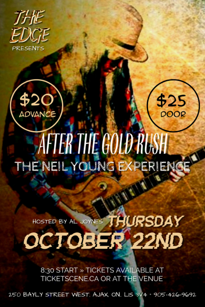 AFTER THE GOLDRUSH  ( THE NEIL YOUNG EXPERIENCE)